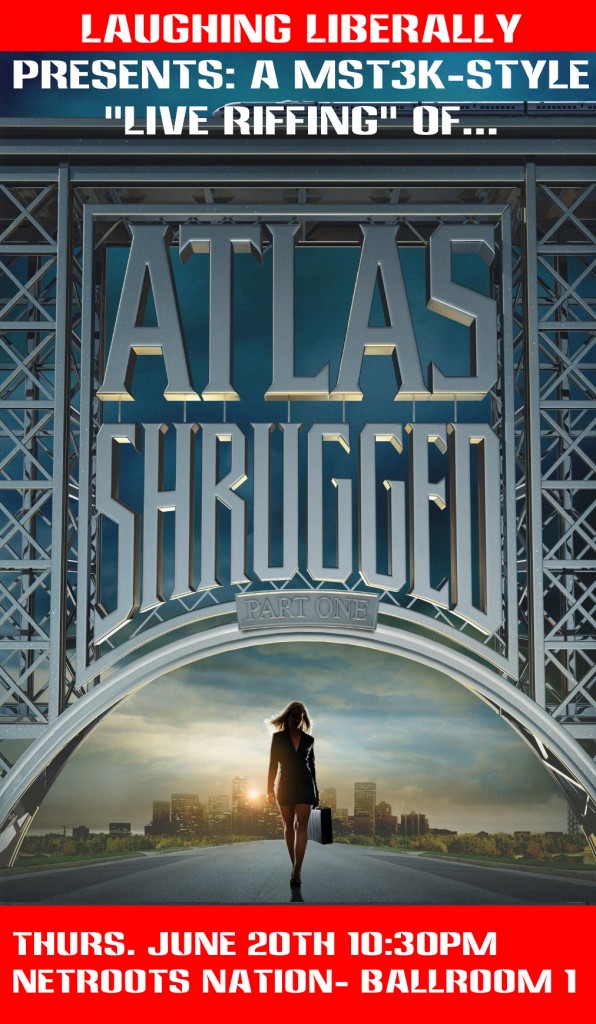 Laughing Liberally presents Atlas Shrugged Part One